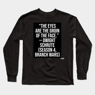 the office funny quote Long Sleeve T-Shirt